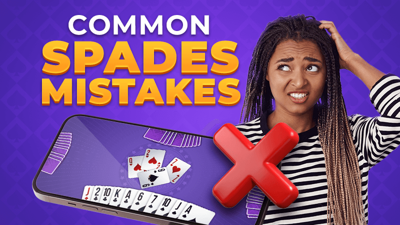 VIP_Spades_Common_Spades_Mistakes
